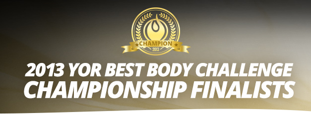 2013 YOR Best Body Challenge Finalists Banner
