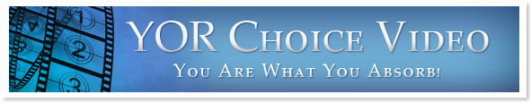 YOR Choice Video